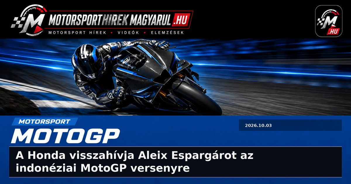 A Honda visszahívja Aleix Espargárot az indonéziai MotoGP versenyre