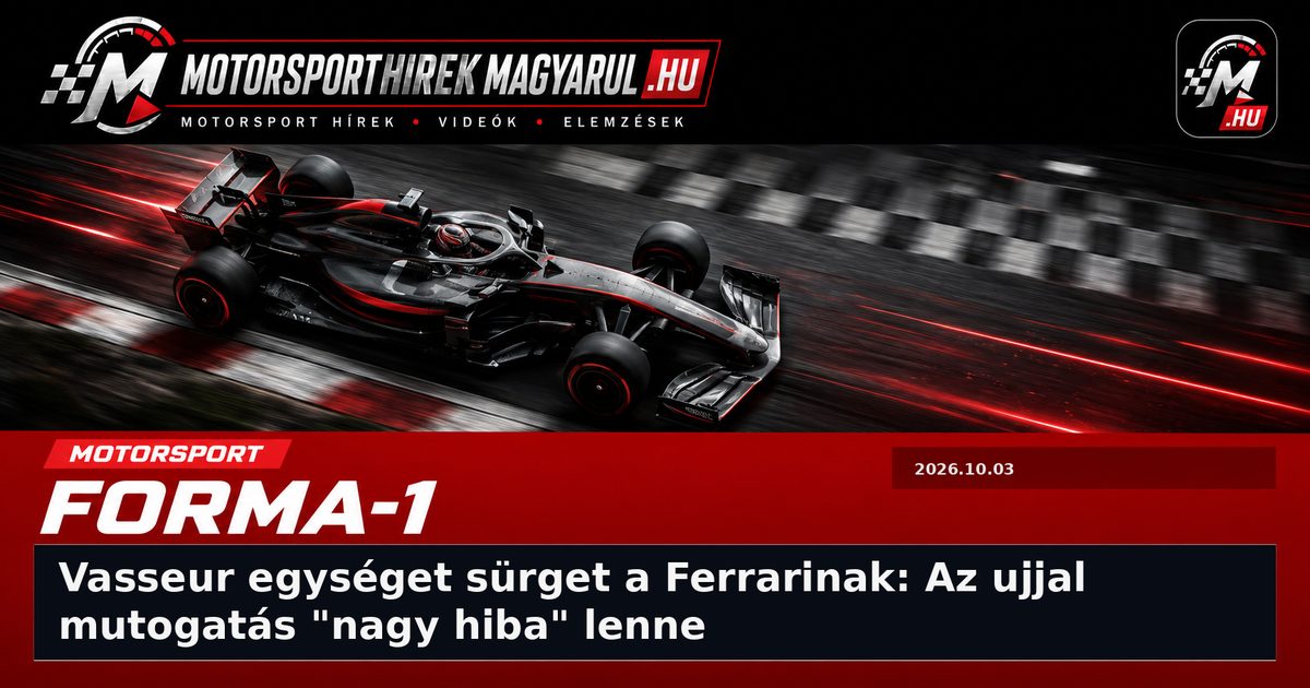 Vasseur egységet sürget a Ferrarinak: Az ujjal mutogatás 