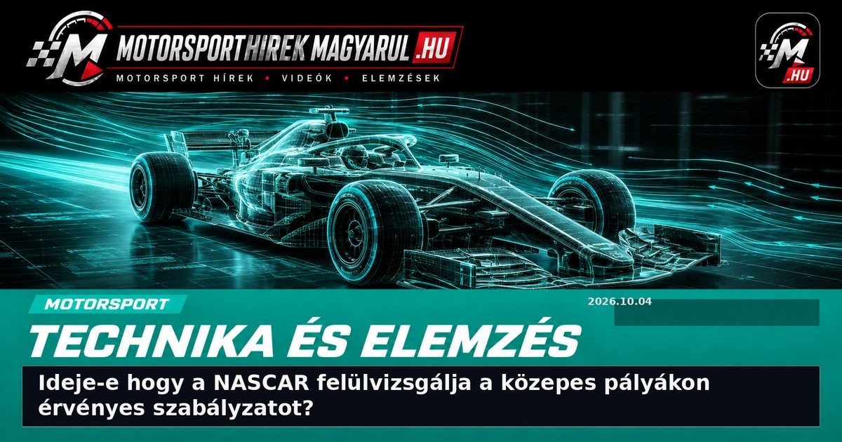 Ideje-e hogy a NASCAR felülvizsgálja a közepes pályákon érvényes szabályzatot?