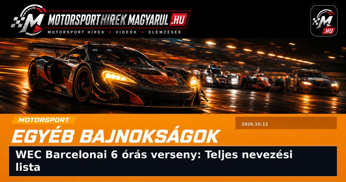 WEC Barcelonai 6 órás verseny: Teljes nevezési lista
