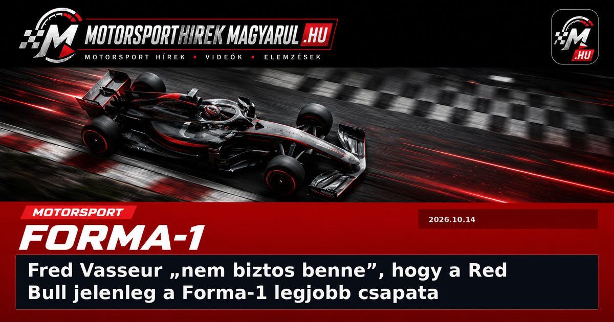 Fred Vasseur „nem biztos benne”, hogy a Red Bull jelenleg a Forma-1 legjobb csapata