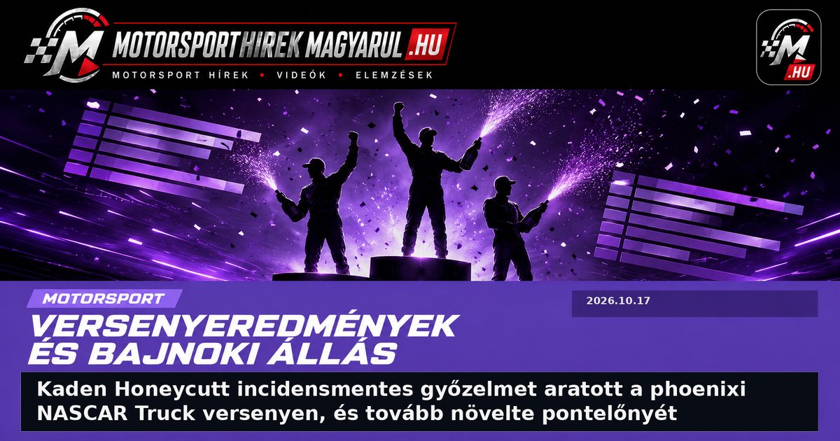 Kaden Honeycutt incidensmentes győzelmet aratott a phoenixi NASCAR Truck versenyen, és tovább növelte pontelőnyét